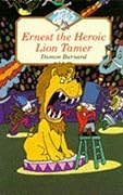 Ernest the Heroic Lion Tamer