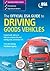 The Official DSA Guide to Driving Goods Vehicles by Driving Standards Agency