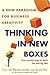 Thinking in New Boxes