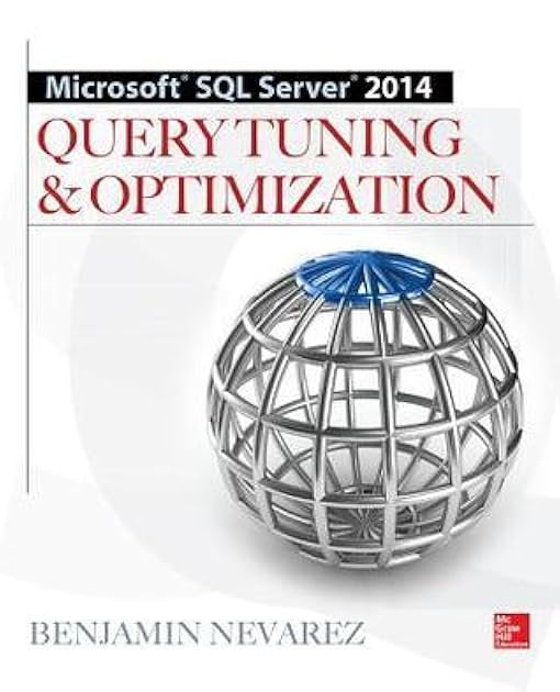Microsoft Sql Server 2014 Query Tuning & Optimization