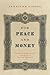 For Peace and Money: French and British Finance in the Service of Tsars and Commissars (Oxford Studies in International History)
