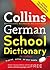Collins German School Dictionary (Collins School) (German and English Edition)