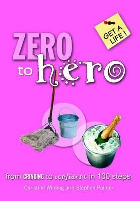 Zero to Hero (Get a Life!)