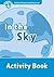 Oxford Read and Discover 1. in the Sky Activity Book