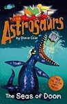 The Seas of Doom (Astrosaurs, #3)