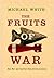 The Fruits of War : How Military Conflict Accelerates Technology