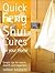 Quick Feng Shui Cures : Simple Solutions and Secret Tips for a Healthy, Happy and Wealthy Life
