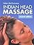 Indian Head Massage by Helen McGuinness Indian Head Massage by Helen McGuinness