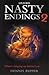 Nasty Endings 2