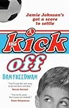The Kick Off (Jamie Johnson, #1) The Kick Off (Jamie Johnson, #1)