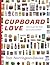 Cupboard Love  by tom-norrington-davies