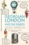 Book cover for Georgian London: Into the Streets