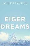 Eiger Dreams: Ven...