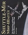 Shuttle-MIR: The United States and Russia Share History's Highest Stage Shuttle-MIR: The United States and Russia Share History's Highest Stage