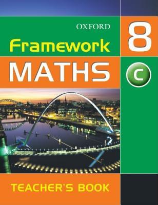 Framework Maths: Y8 Year 8 Core Teacher's Book