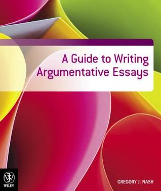 A Guide to Writing Argumentative Essays