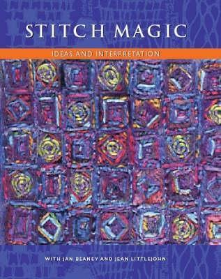 Stitch Magic : Ideas and Interpretation (Paperback)