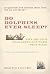 Do Dolphins Ever Sleep?: 211 Questions and Answers About Ships, the Sky and the Sea