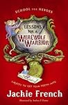 Lessons for  a Werewolf Warrior by Jackie French