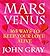Mars and Venus: 365 Ways to Keep Your Love Alive (Mars & Venus)