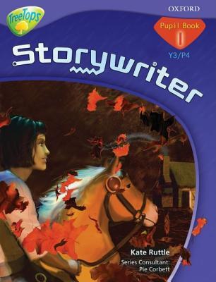 Oxford Reading Tree: Y3: TreeTops Storywriter 1: Pupil Book