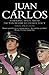 Juan Carlos: Steering Spain from Dictatorship to Democracy
