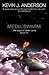 Metal Swarm (The Saga of Se...