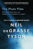 The Pluto Files: The Rise and Fall of America's Favorite Planet