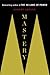 Mastery by Robert Greene