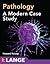 Pathology: A Modern Case Study