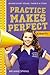 Practice Makes Perfect (A Varsity Novel Book 3)
