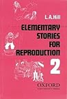 Elementary Stories for Reproduction: Second Series
