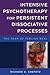 Intensive Psychotherapy for Persistent Dissociative Processes: The Fear of Feeling Real (Norton Series on Interpersonal Neurobiology)