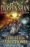 The Thin Executioner by Darren Shan