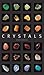 Crystals