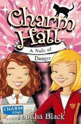 A Note Of Danger (Charm Hall, #5)