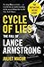 Cycle of Lies: The Fall of Lance Armstrong