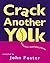 Crack Another Yolk