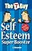 Seven Day Self Esteem Super Booster