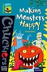 Making Monsters Happy (Oxford Reading Tree TreeTops Chucklers: Level 9)