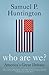 Who Are We? : America's Great Debate