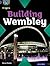 Project X Origins: Purple Book Band, Oxford Level 8: Buildings: Building Wembley