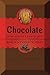 Chocolate: Sweet Science & ...