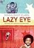 A Lazy Eye