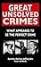 Great Unsolved Crimes