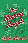 The Moving Finger by Agatha Christie The Moving Finger by Agatha Christie