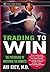 Trading to Win: The Psychol...