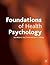 Foundations of Health Psych...