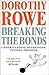 Breaking the Bonds by Dorothy Rowe