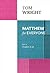 Matthew for Everyone Part 2 by Tom     Wright